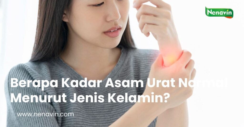 Berapa Kadar Asam Urat Normal Menurut Jenis Kelamin?