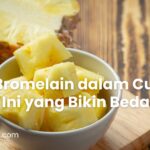Enzim Bromelain dalam Cuka Nanas, Ini yang Bikin Beda!