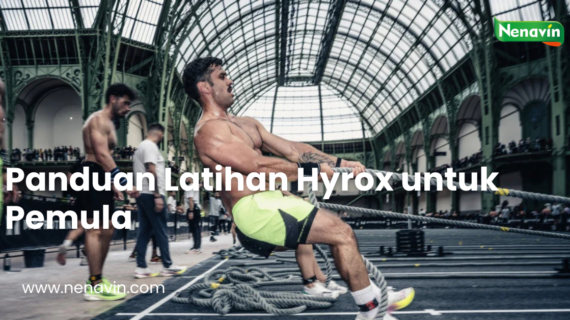Panduan Latihan Hyrox untuk Pemula: Dari Nol sampai Race Day