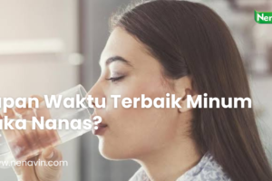 Kapan Waktu Terbaik Minum Cuka Nanas?