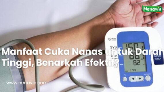 Manfaat Cuka Nanas untuk Darah Tinggi, Benarkah Efektif?